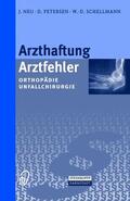 Neu / Schellmann / Petersen |  Arzthaftung/Arztfehler | Buch |  Sack Fachmedien