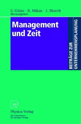 Götze / Bloech / Mikus |  Management und Zeit | Buch |  Sack Fachmedien