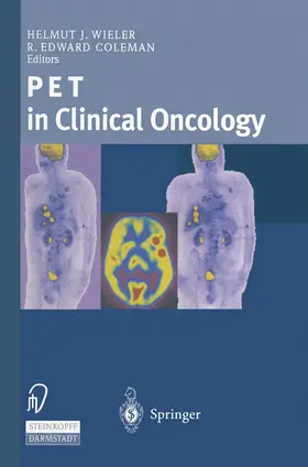 Wieler / Coleman |  PET in Clinical Oncology | Buch |  Sack Fachmedien