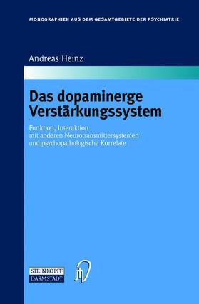 Heinz |  Heinz, A: Das dopaminerge Verstärkungssystem | Buch |  Sack Fachmedien