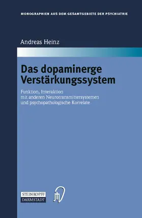 Heinz |  Das dopaminerge Verstärkungssystem | Buch |  Sack Fachmedien