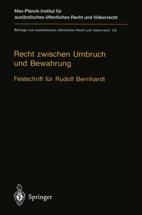 Beyerlin / Petersmann / Bothe | Recht zwischen Umbruch und Bewahrung | Buch | 978-3-642-63354-6 | sack.de