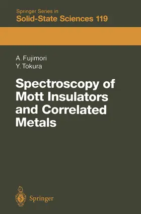 Tokura / Fujimori |  Spectroscopy of Mott Insulators and Correlated Metals | Buch |  Sack Fachmedien