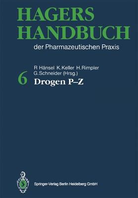 Rimpler / Hänsel / Hager | Hagers Handbuch der Pharmazeutischen Praxis | Buch | 978-3-642-63390-4 | sack.de