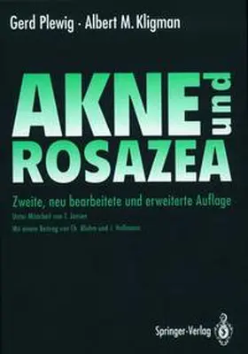 Plewig / Kligman |  Akne und Rosazea | Buch |  Sack Fachmedien