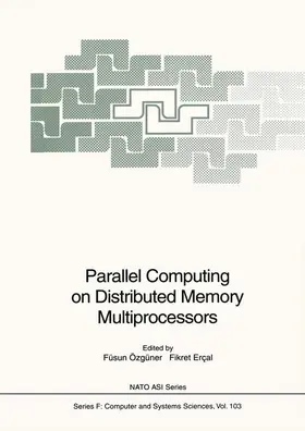 Ercal / Özgüner |  Parallel Computing on Distributed Memory Multiprocessors | Buch |  Sack Fachmedien