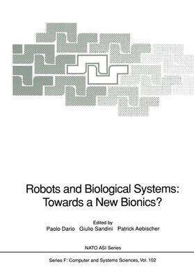Dario / Aebischer / Sandini | Robots and Biological Systems: Towards a New Bionics? | Buch | 978-3-642-63461-1 | sack.de