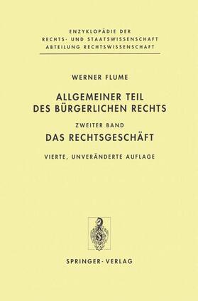 Flume | Allgemeiner Teil des Bürgerlichen Rechts | Buch | 978-3-642-63472-7 | sack.de