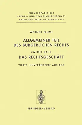 Flume | Allgemeiner Teil des Bürgerlichen Rechts | Buch | 978-3-642-63472-7 | sack.de