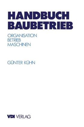 Kühn |  Handbuch Baubetrieb | Buch |  Sack Fachmedien