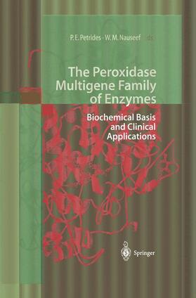 Nauseef / Petrides | The Peroxidase Multigene Family of Enzymes | Buch | 978-3-642-63535-9 | sack.de