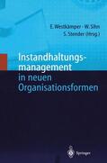 Westkämper / Stender / Sihn |  Instandhaltungsmanagement in neuen Organisationsformen | Buch |  Sack Fachmedien