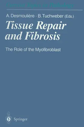 Desmouliere / Tuchweber |  Tissue Repair and Fibrosis | Buch |  Sack Fachmedien