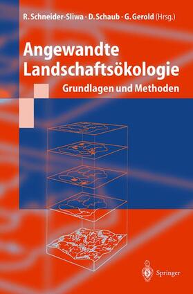 Schneider-Sliwa / Gerold / Schaub |  Angewandte Landschaftsökologie | Buch |  Sack Fachmedien