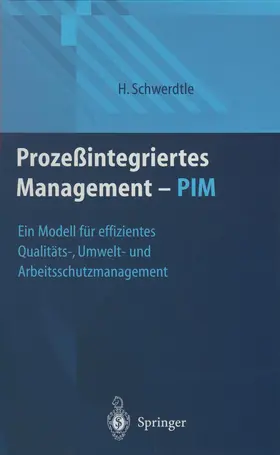 Schwerdtle |  Prozeßintegriertes Management - PIM | Buch |  Sack Fachmedien