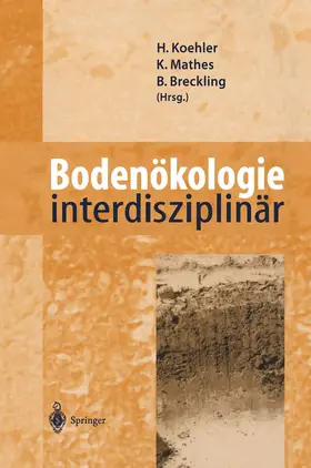 Koehler / Mathes / Breckling |  Bodenökologie interdisziplinär | Buch |  Sack Fachmedien