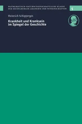 Schipperges | Krankheit und Kranksein im Spiegel der Geschichte | Buch | 978-3-642-63635-6 | sack.de