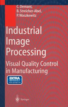 Demant / Streicher-Abel / Waszkewitz |  Industrial Image Processing | Buch |  Sack Fachmedien