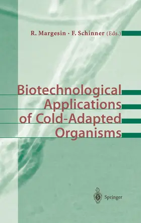 Margesin / Schinner |  Biotechnological Applications of Cold-Adapted Organisms | Buch |  Sack Fachmedien