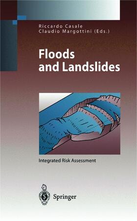Margottini / Casale |  Floods and Landslides: Integrated Risk Assessment | Buch |  Sack Fachmedien