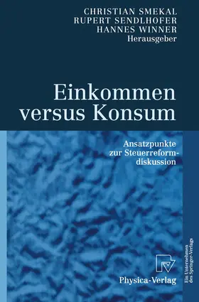 Smekal / Sendlhofer / Winner |  Einkommen versus Konsum | Buch |  Sack Fachmedien