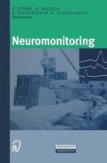 Stöhr / Wagner / Pfadenhauer |  Neuromonitoring | Buch |  Sack Fachmedien