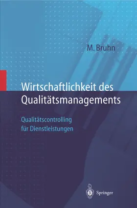 Bruhn |  Wirtschaftlichkeit des Qualitätsmanagements | Buch |  Sack Fachmedien