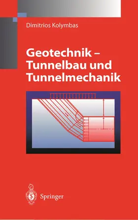 Kolymbas |  Geotechnik - Tunnelbau und Tunnelmechanik | Buch |  Sack Fachmedien