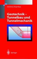 Kolymbas |  Geotechnik - Tunnelbau und Tunnelmechanik | Buch |  Sack Fachmedien