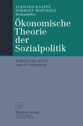 Knappe / Berthold |  Ökonomische Theorie der Sozialpolitik | Buch |  Sack Fachmedien