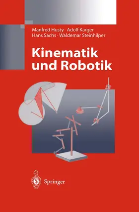 Husty / Karger / Sachs |  Kinematik und Robotik | Buch |  Sack Fachmedien