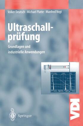 Deutsch / Vogt / Platte |  Ultraschallprüfung | Buch |  Sack Fachmedien