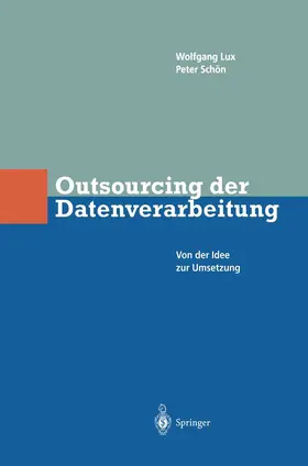 Lux / Schön |  Outsourcing der Datenverarbeitung | Buch |  Sack Fachmedien