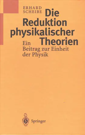 Scheibe |  Die Reduktion physikalischer Theorien | Buch |  Sack Fachmedien