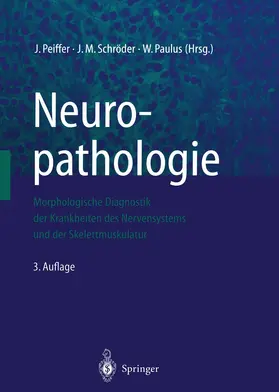 Peiffer / Paulus / Schröder |  Neuropathologie | Buch |  Sack Fachmedien