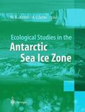 Clarke / Arntz |  Ecological Studies in the Antarctic Sea Ice Zone | Buch |  Sack Fachmedien