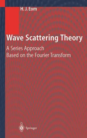 Eom |  Wave Scattering Theory | Buch |  Sack Fachmedien