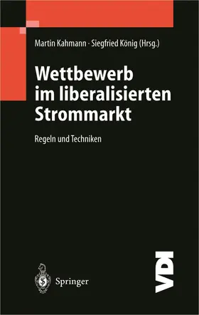 König / Kahmann |  Wettbewerb im liberalisierten Strommarkt | Buch |  Sack Fachmedien