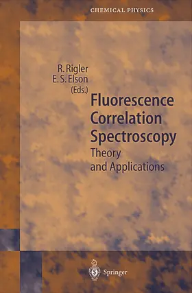 Elson / Rigler |  Fluorescence Correlation Spectroscopy | Buch |  Sack Fachmedien