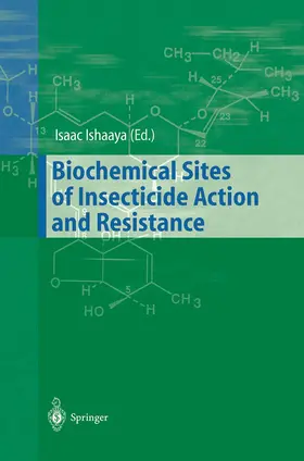 Ishaaya |  Biochemical Sites of Insecticide Action and Resistance | Buch |  Sack Fachmedien