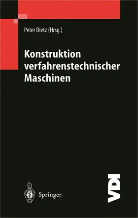 Dietz |  Konstruktion verfahrenstechnischer Maschinen | Buch |  Sack Fachmedien