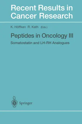Höffken / Kath | Peptides in Oncology III | Buch | 978-3-642-64038-4 | www.sack.de
