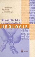 Rathert / Schultheiss / Jonas |  Streiflichter aus der Geschichte der Urologie | Buch |  Sack Fachmedien