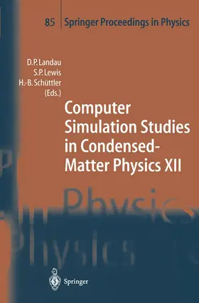 Landau / Lewis / Schüttler |  Computer Simulation Studies in Condensed-Matter Physics XII | Buch |  Sack Fachmedien