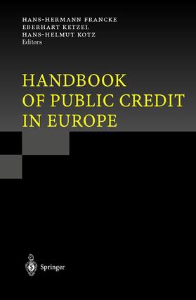 Francke / Kotz / Ketzel | Handbook of Public Credit in Europe | Buch | 978-3-642-64088-9 | sack.de