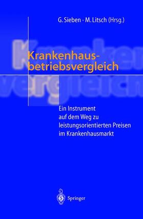 Litsch / Sieben | Krankenhausbetriebsvergleich | Buch | 978-3-642-64113-8 | sack.de