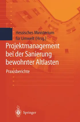 Projektmanagement bei der Sanierung bewohnter Altlasten | Buch | 978-3-642-64238-8 | www.sack.de