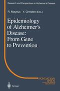 Mayeux |  Epidemiology of Alzheimer¿s Disease: From Gene to Prevention | Buch |  Sack Fachmedien