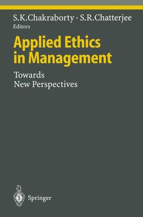 Chatterjee / Chakraborty |  Applied Ethics in Management | Buch |  Sack Fachmedien