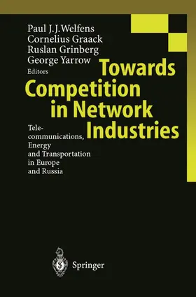 Welfens / Graack / Yarrow | Towards Competition in Network Industries | Buch | 978-3-642-64296-8 | www.sack.de